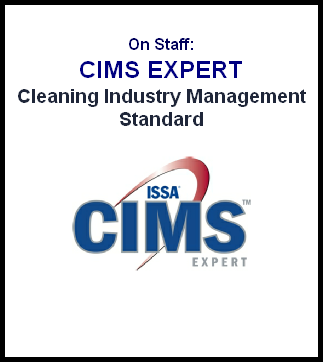   
On Staff:
CIMS EXPERT
Cleaning Industry Management Standard 

