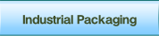 Industrial Packaging.
